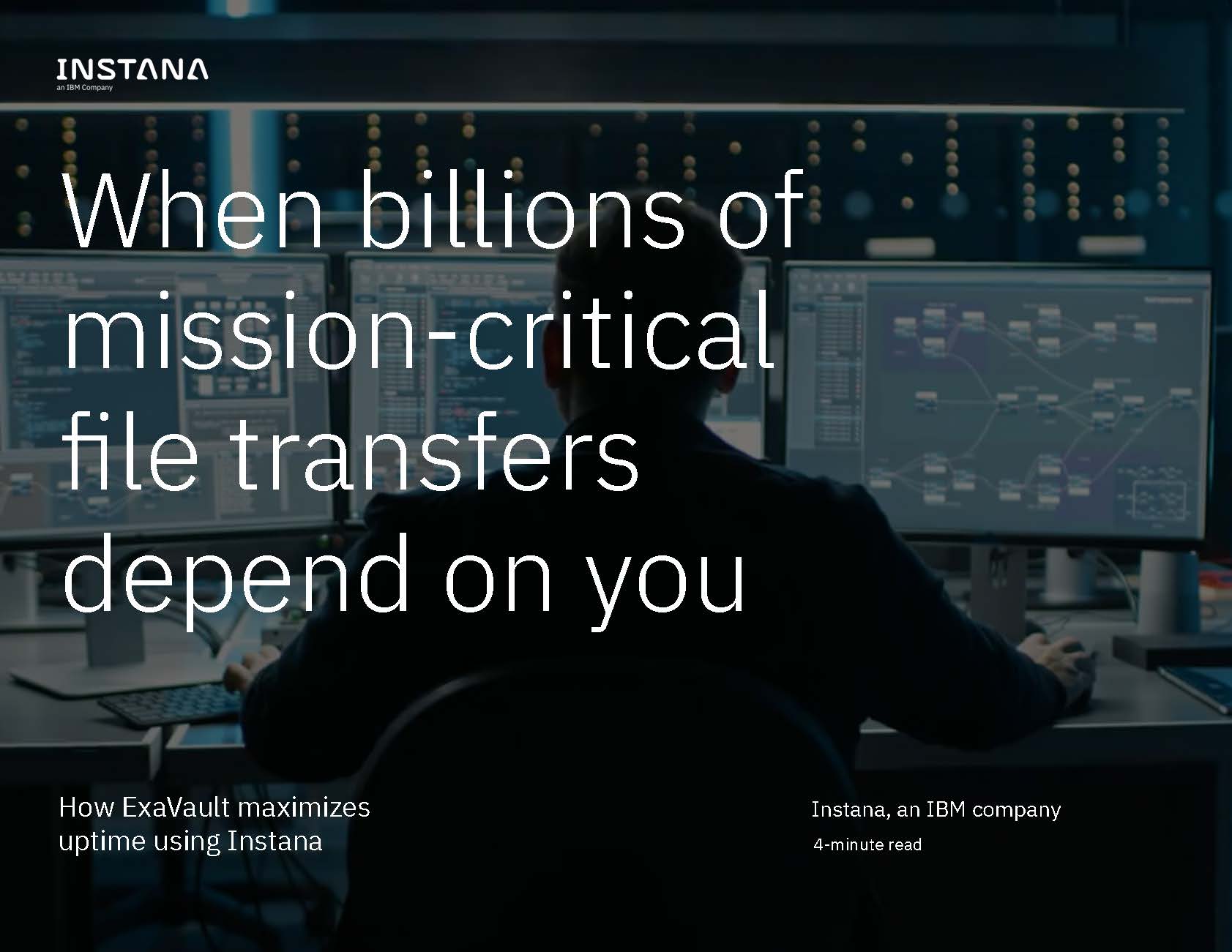 ExaVault_case_study__When_billions_of_mission-critical_file_transfers_depend_on_you_Page_1