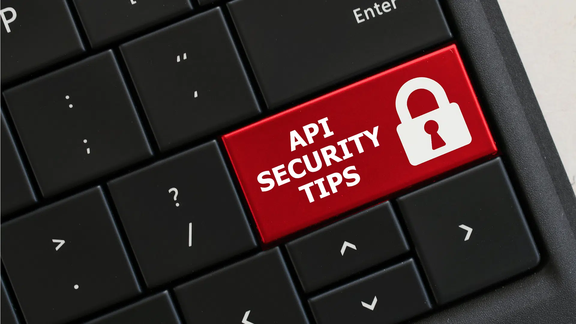 4 Tips to Help Keep Your APIs Safe