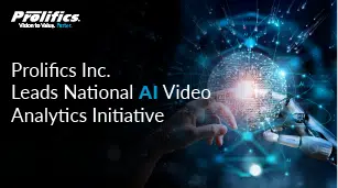 Prolifics Inc. Leads National AI Video Analytics Initiative