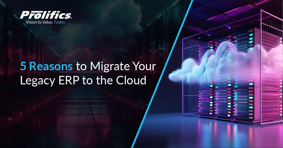 5 Reasons to Migrate Your Legacy ERP to the Cloud