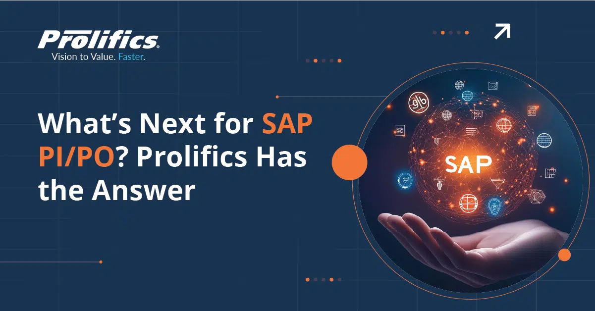 What’s Next for SAP PI/PO? Prolifics Has the Answer