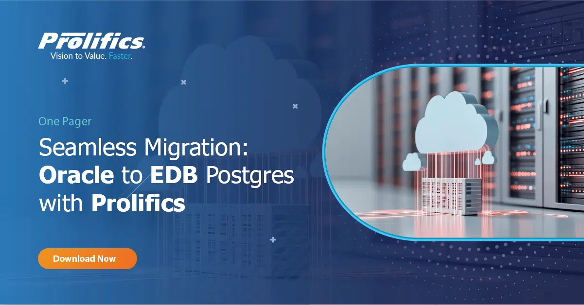 Accelerate Your Migration from Oracle to EDB Postgres with Prolifics