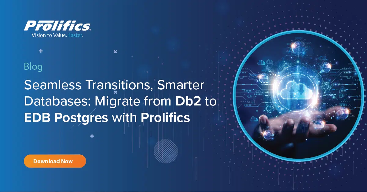 Seamless Transitions, Smarter Databases: Migrate from Db2 to EDB Postgres with Prolifics