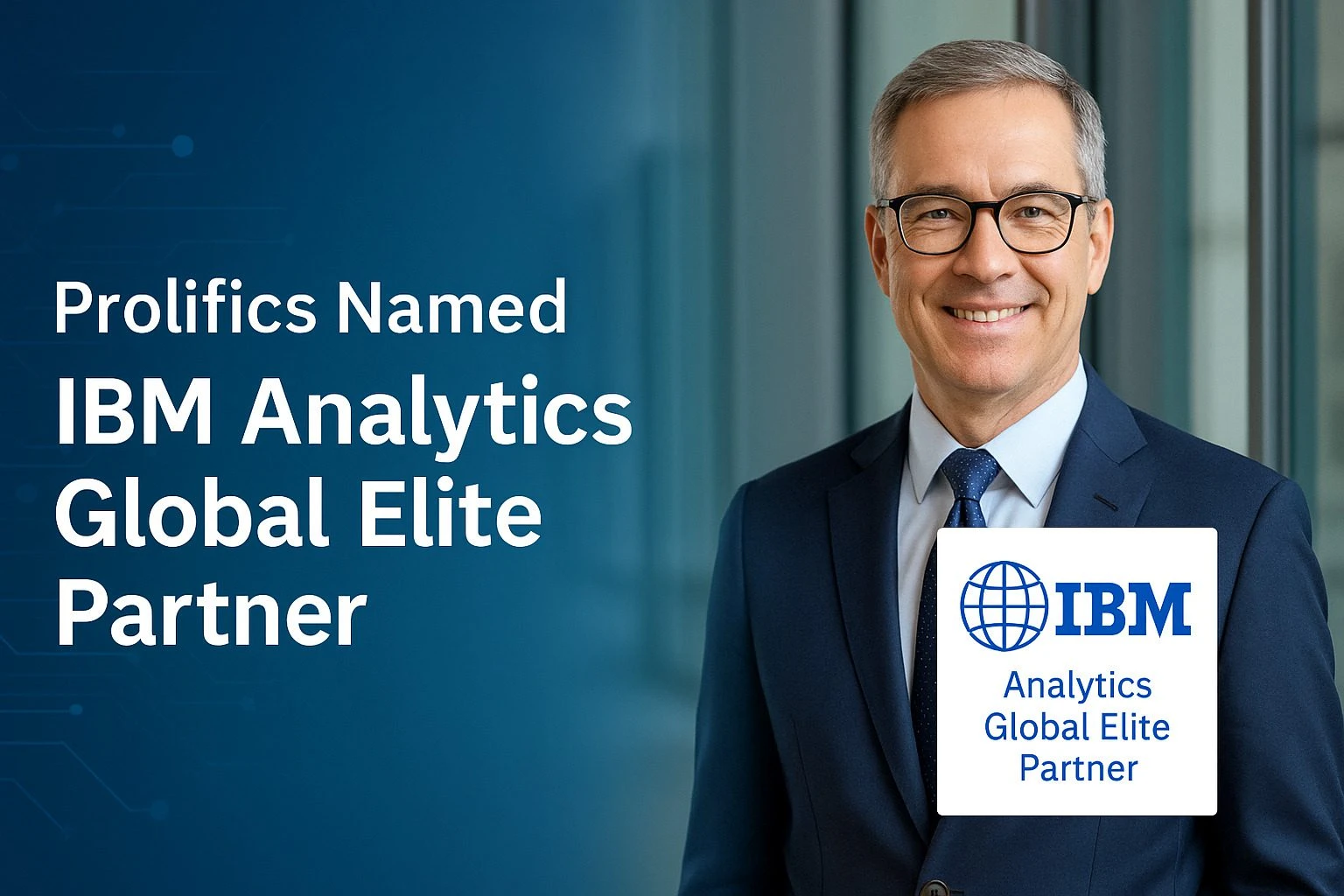 Prolifics Named IBM Analytics Global Elite Partner