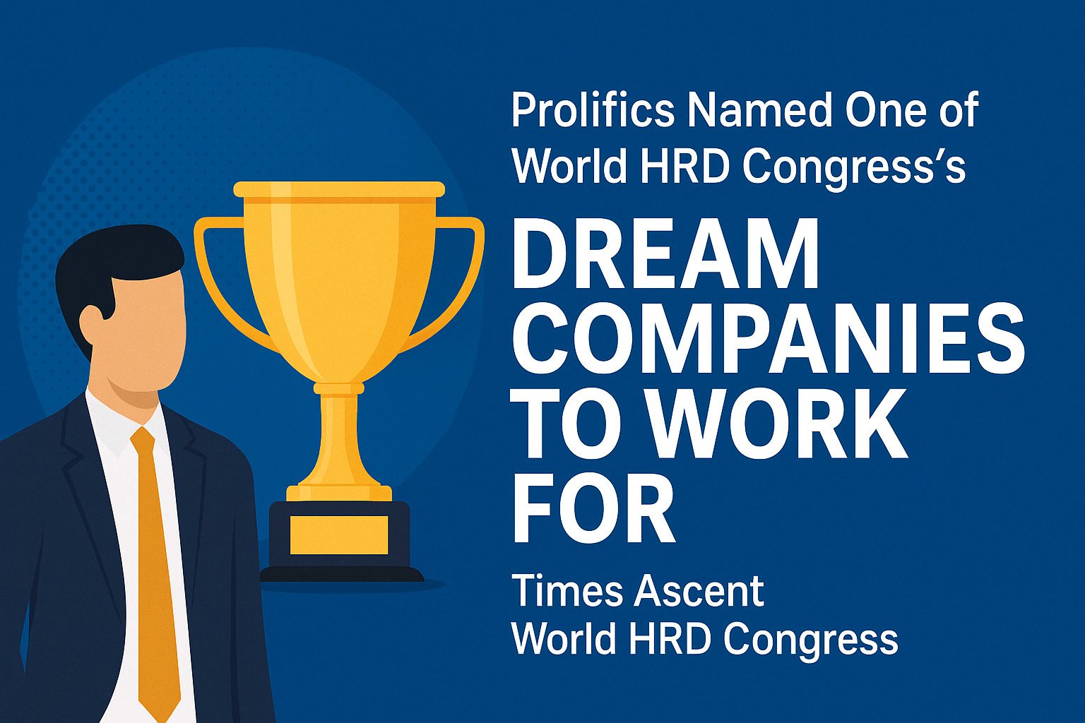 Prolifics Ranks in World HRD Congress Dream Companies