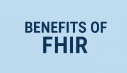Benefits of FHIR (Infographic)