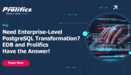 Prolifics PostgreSQL transformation solutions