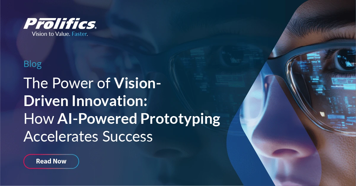 The Power of Vision-Driven Innovation: How AI-Powered Prototyping Accelerates Success