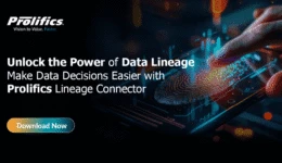 Make Data Decisions Easier with Prolifics Lineage Connector
