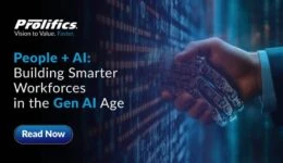 People + AI: Building Smarter Workforces in the Gen AI Age - Prolifics