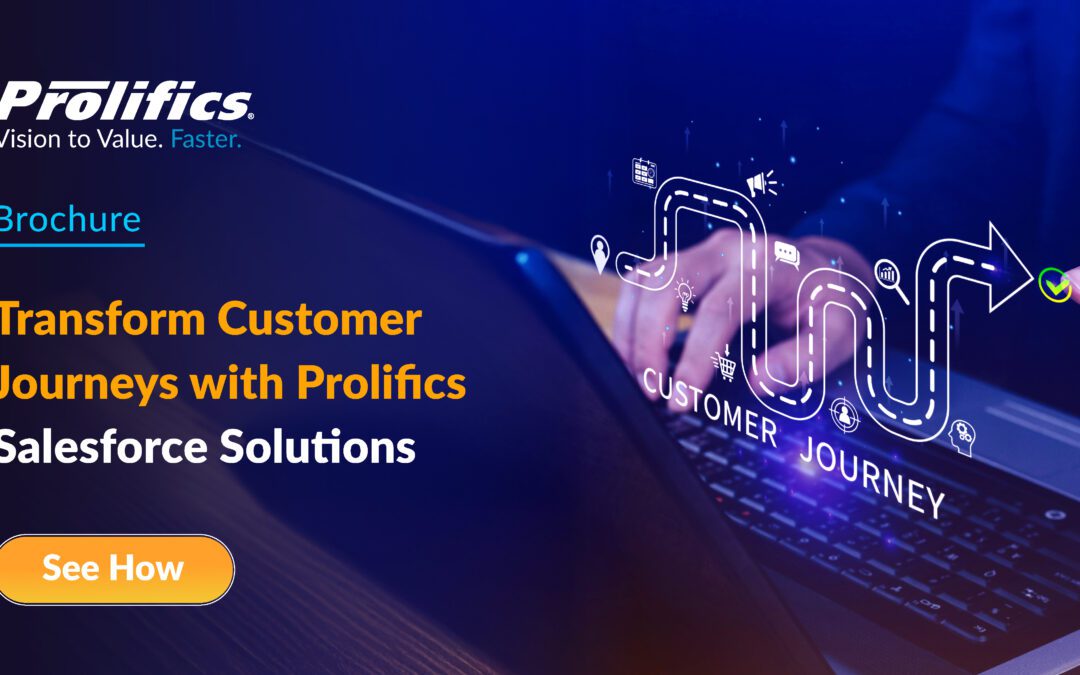 Transform Customer Journeys with Prolifics Salesforce Solutions