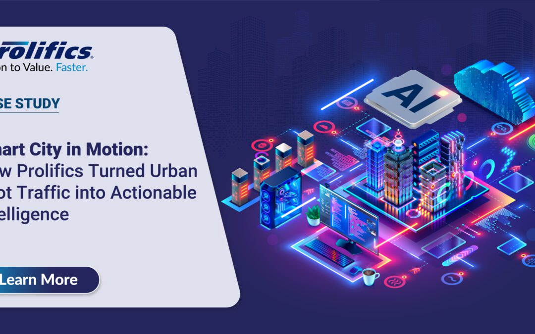 Smart City Infrastructure For The Public Sector How Prolifics Turns Vision Into Real-world Value