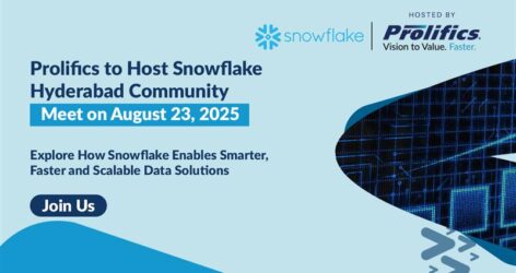 Prolifics to Host Snowflake Hyderabad Community Meet on August 23, 2025