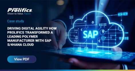 DRIVING DIGITAL AGILITY_Case study Driving Digital Agility with SAP S/4HANA Cloud