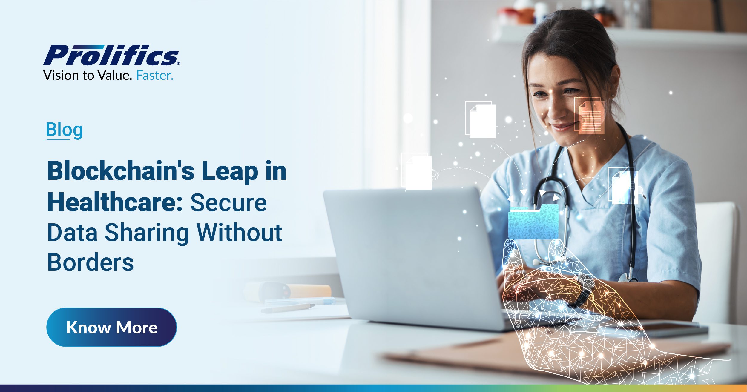 Improve care outcomes with blockchain in healthcare data sharing — secure records, ensure accuracy, and power real-time decisions. Prolifics