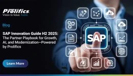 SAP Innovation Guide H2 2025 by Prolifics outlining partner growth, AI adoption, and modernization