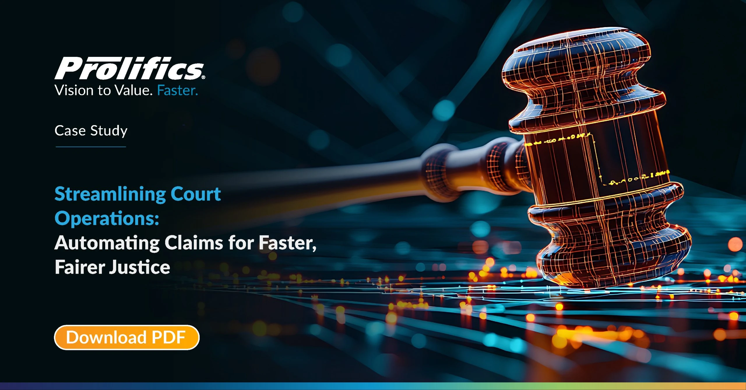 Transforming Justice Delivery with Prolifics’ Scalable Automation Solutions